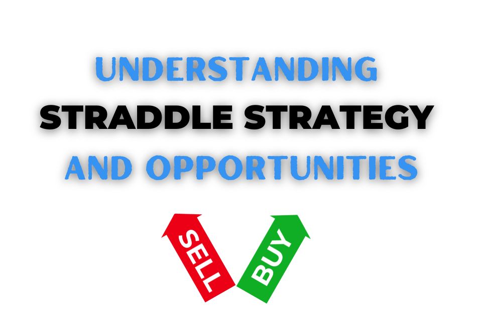 STRADDLE STRATEGY