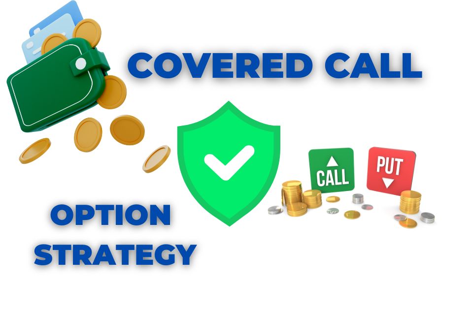 COVERED CALL OPTION TRADING STRATEGY